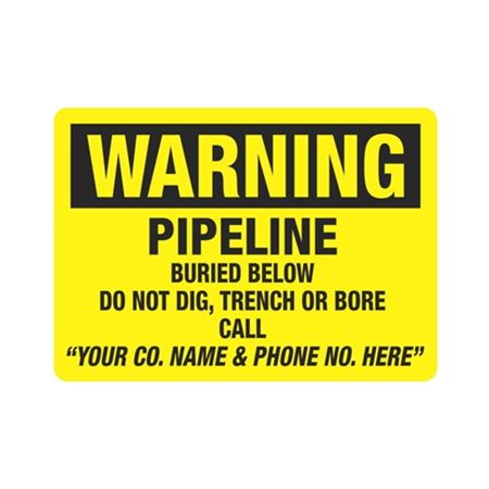 Warning Pipeline Buried Below 10" x 14" Sign